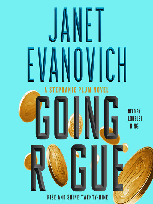 Title details for Going Rogue by Janet Evanovich - Available